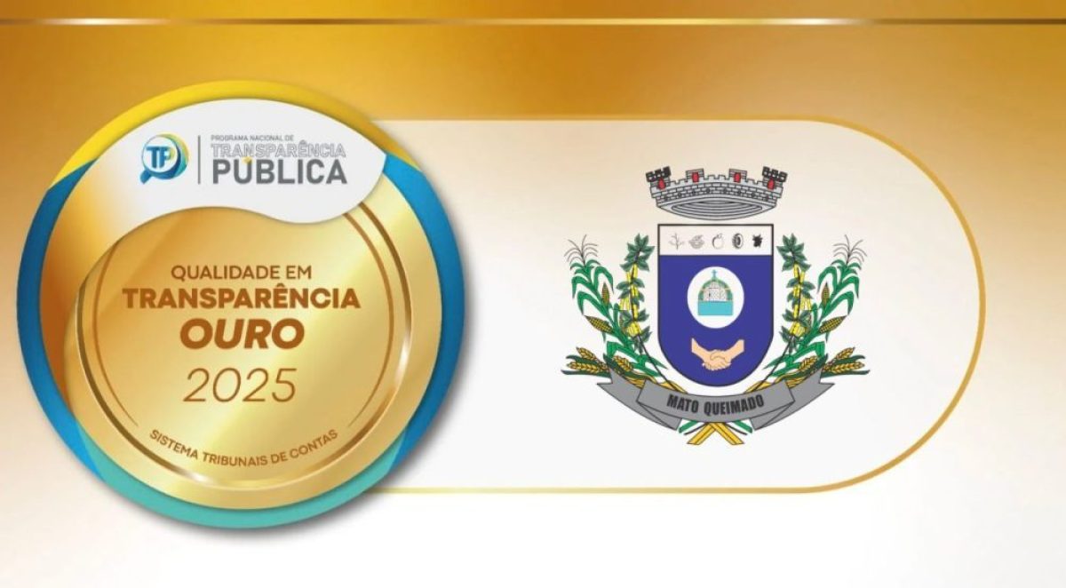 Mato Queimado conquista Selo Ouro em transparência pública